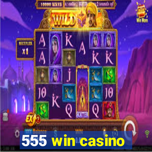 555 win casino